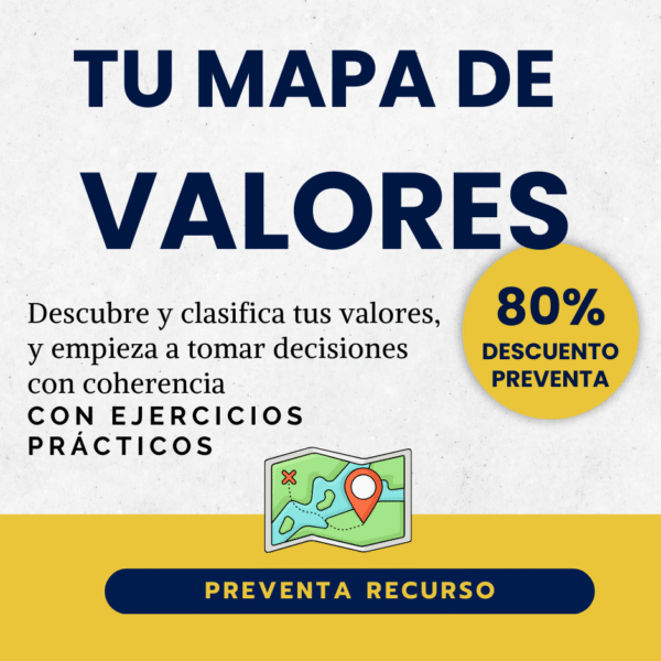 Mapa de Valores: Descubre tus Valores para Tomar Decisiones con Coherencia